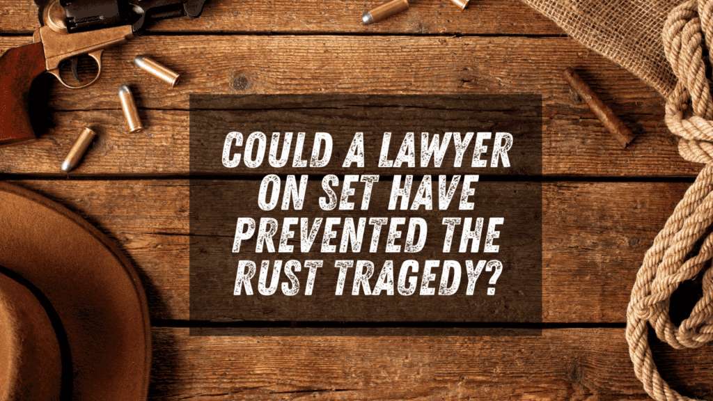 Could a lawyer on set have prevented the rust tragedy?