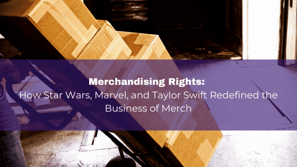 Entertainment Merchandising Rights: Lessons for Indie Creator