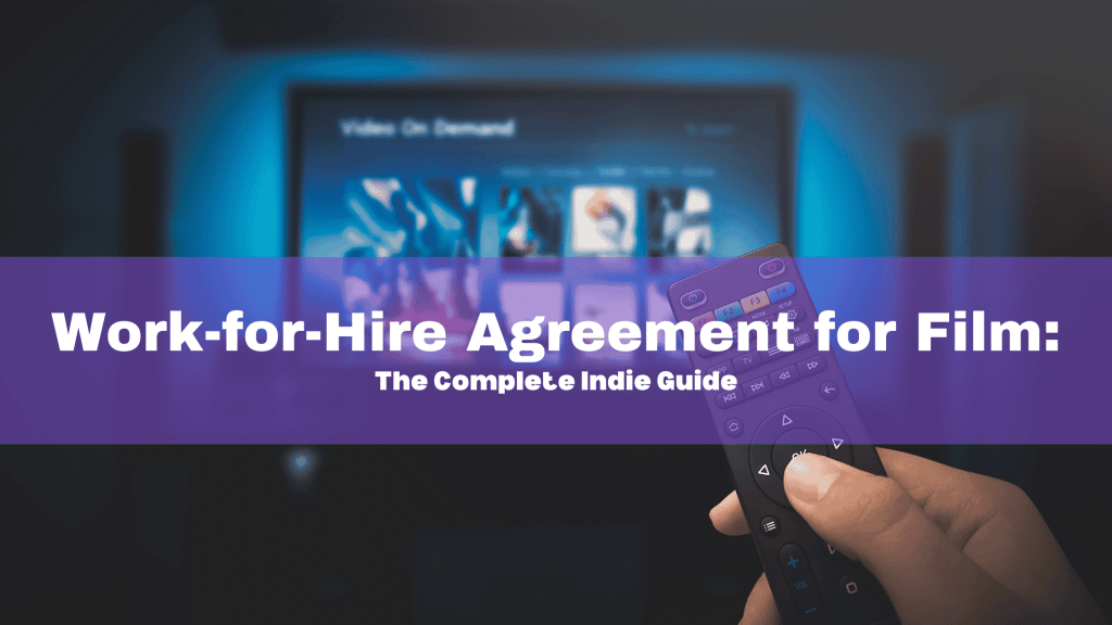 Work-For-Hire Agreement for Indie Film