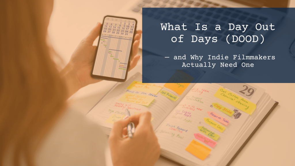Day Out of Days Indie Film Production