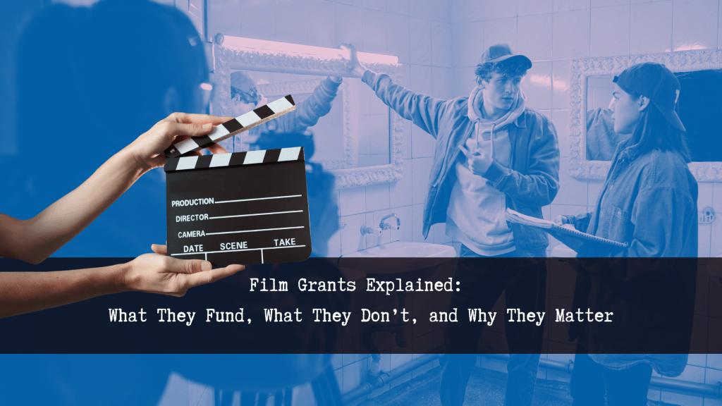Film Grants Explained